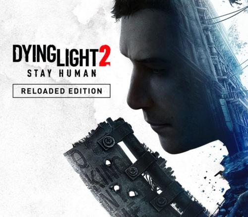 Dying Light 2: Reloaded Edition