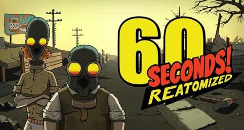 60 Seconds! Reatomized