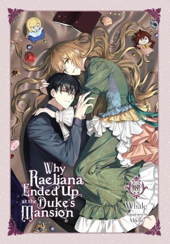 Why Raeliana Ended Up at the Duke's Mansion Manhwa...