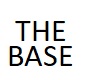 THE BASE