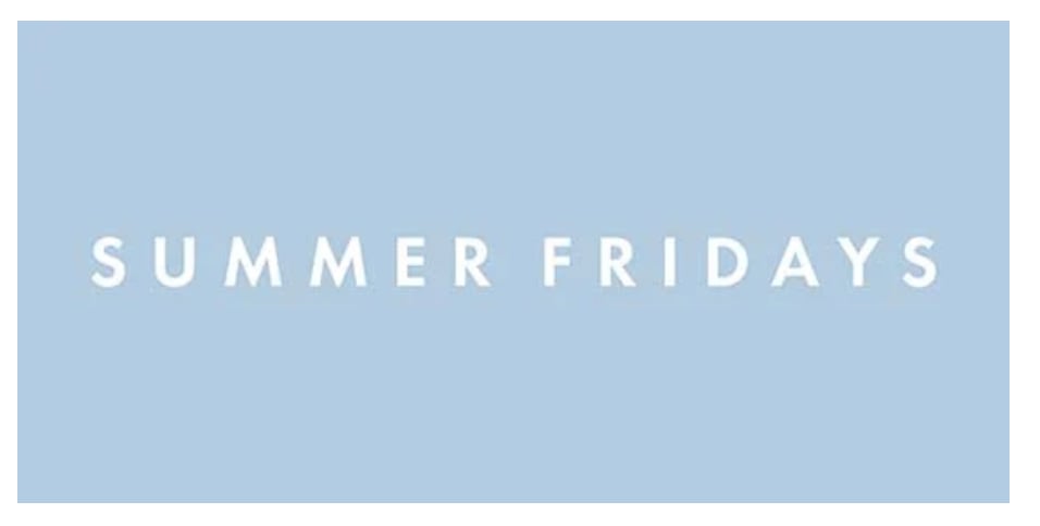 Summer Fridays