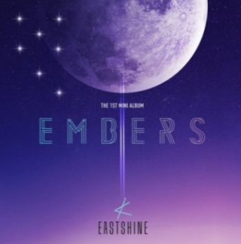 EASTSHINE 1st Mini Album - EMBERS CD