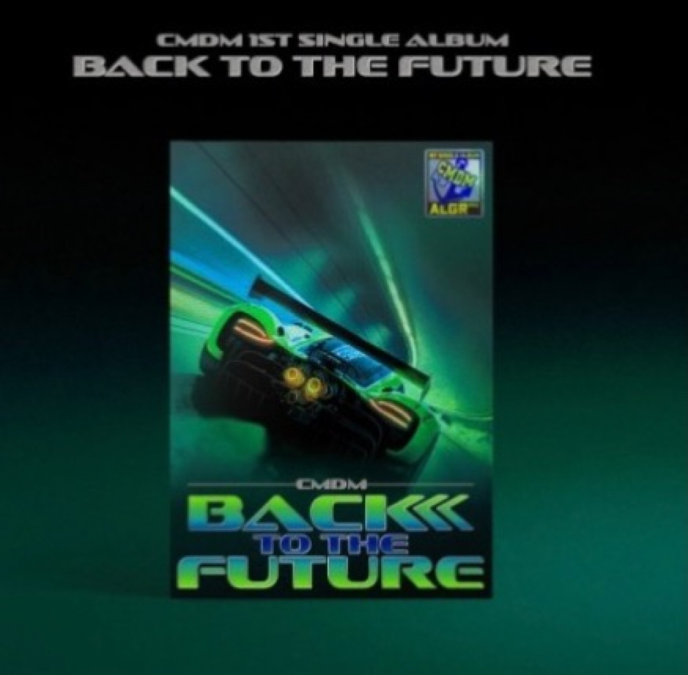 CMDM 1st Single Album - BACK TO THE FUTURE CD + Poster