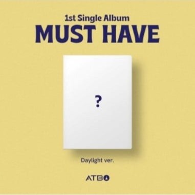 ATBO 1st Single Album - MUST HAVE (Daylight Ver.) CD + Poster