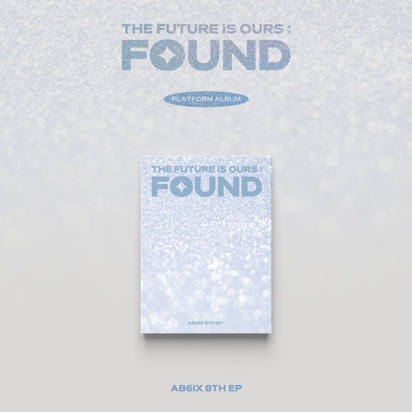 [Smart Album] AB6IX 8th EP Album - THE FUTURE IS OURS : FOUND PLATFORM VER.