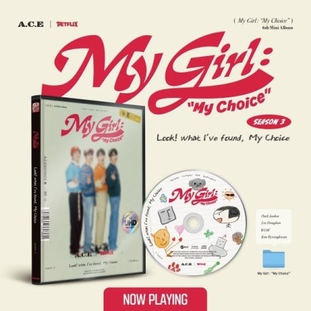 A.C.E 6th Mini Album - My Girl : My Choice (My Girl Season 3 : Look! what I've found, My Choice) CD + Poster