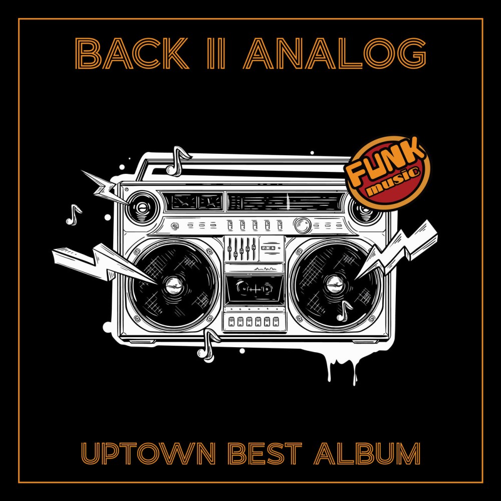 UPTOWN – Back ll Analog