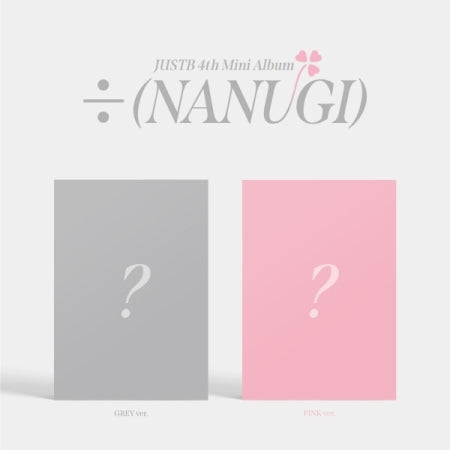 [SET] JUST B 4th Mini Album - [÷ (NANUGI)] (SET Ver.) 2CD + 2Poster