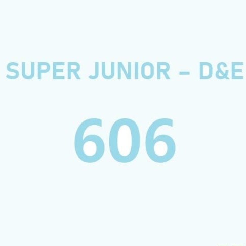 Super Junior D&E Mini Album Vol. 5 – 606 (6:06′11 Ver.)
