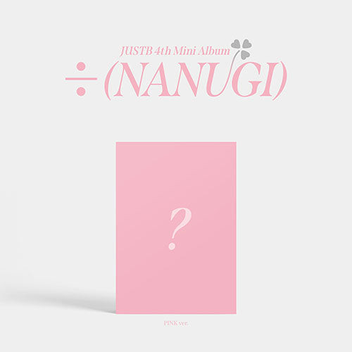 JUST B 4th Mini Album - [÷ (NANUGI)] (Pink Ver.) CD + Poster