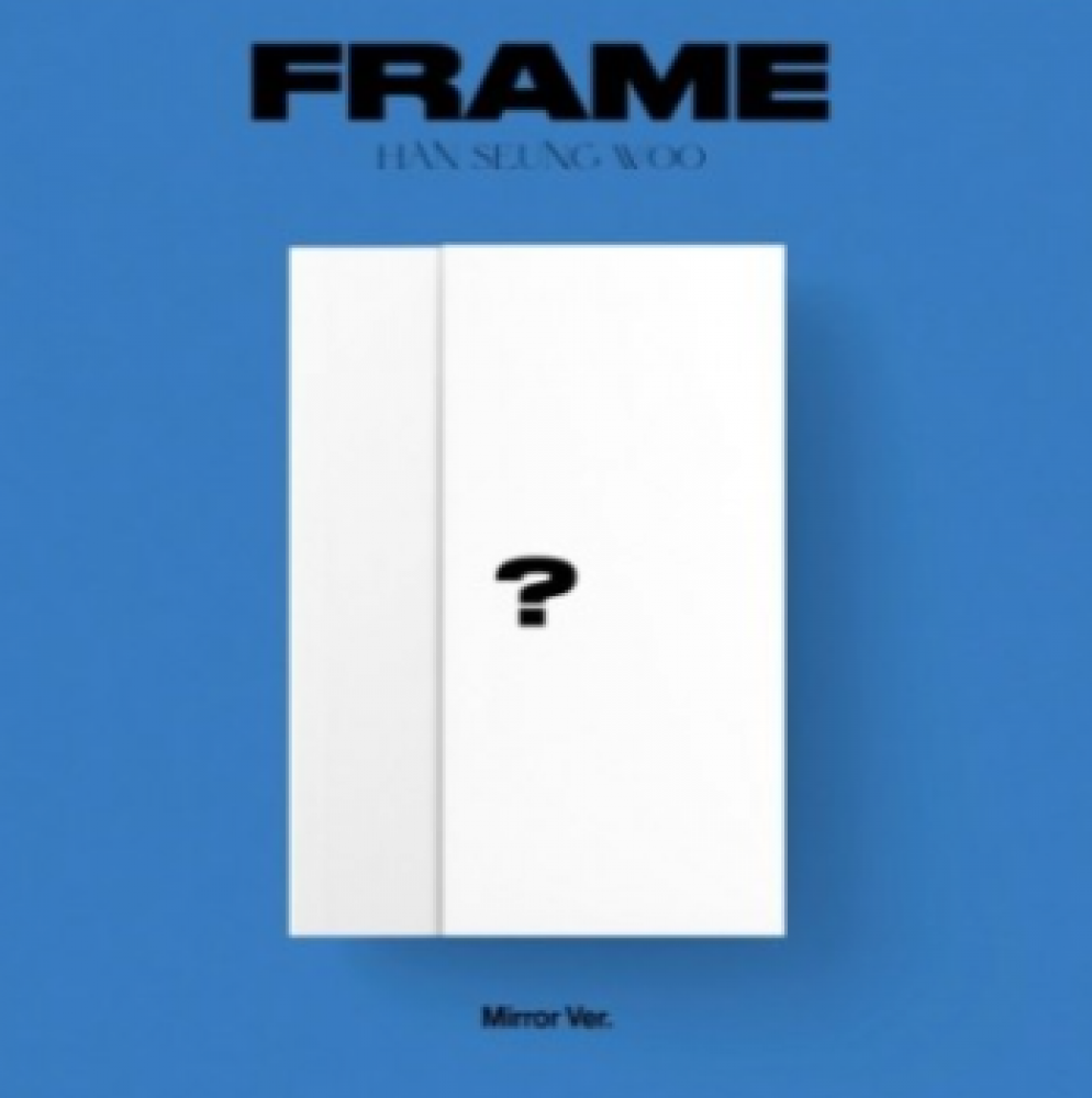 HAN SEUNG WOO 3rd Mini Album - FRAME (Mirror Ver.) CD + Poster