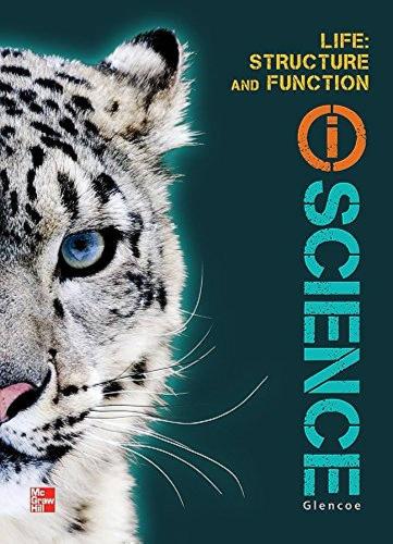 Glencoe Life iScience Module F: Structure and Func...