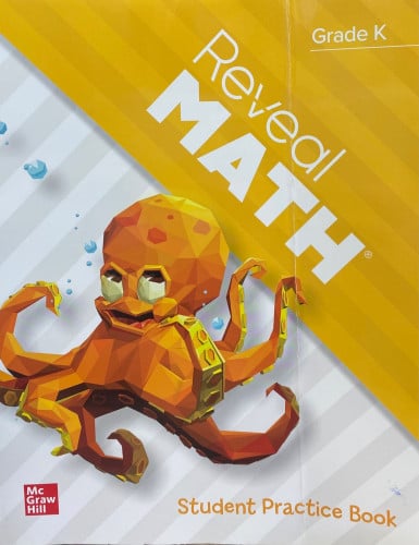 Reveal Math, Grade K, Student Practice Book