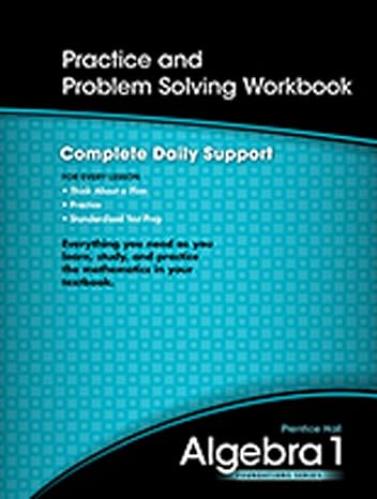 PRENTICE HALL ALGEBRA 1: PRACTICE AND PROBLEM SOLV...