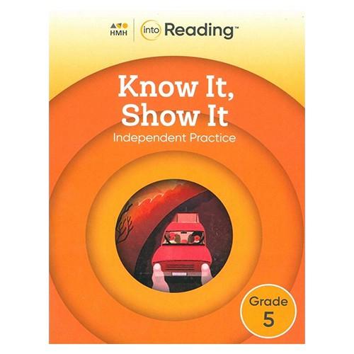 HMH INTO READING KNOW IT SHOW IT INDEPENDENT PRACT...