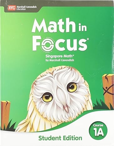 Math in Focus Student Edition Volume A Course 1