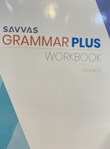 Savvas Grammar Plus, Workbook, Grade 6