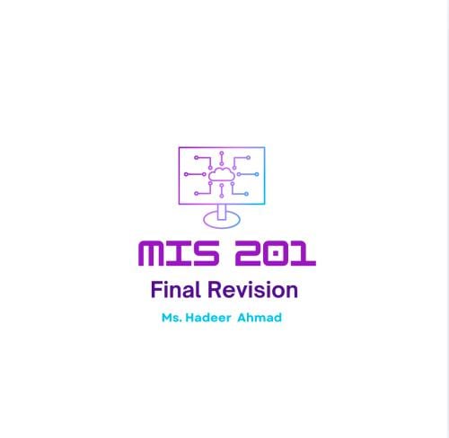 MIS 201 | Final Revision