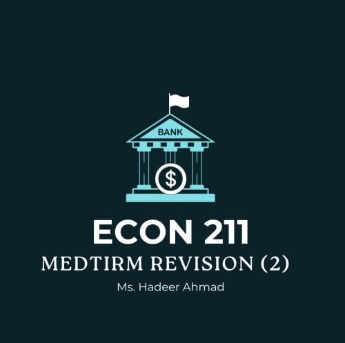 ECON 211 | Midterm 2 Revision