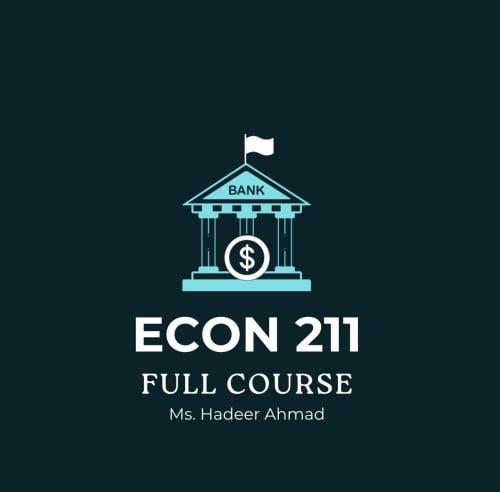 ECON 211 | Full Course