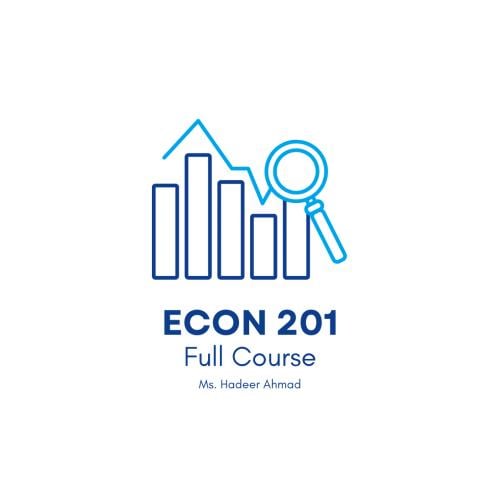 ECON 201 | Full Course