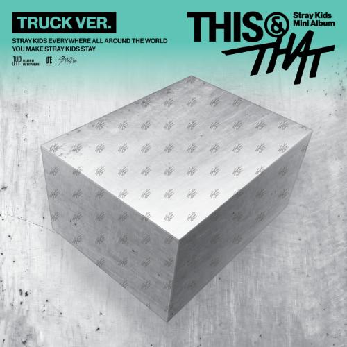 스트레이 키즈(Stray Kids) - THIS & THAT [ Truck Ver.] .