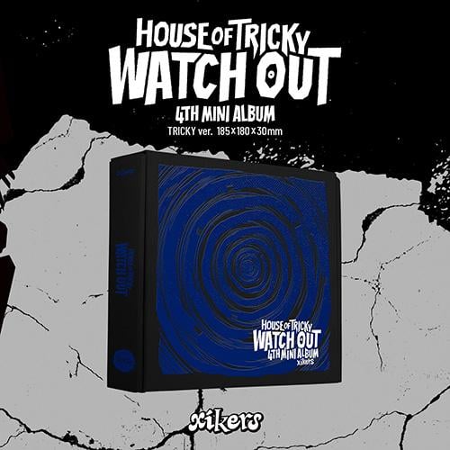 xikers - HOUSE OF TRICKY : WATCH OUT [Tricky Ver.]