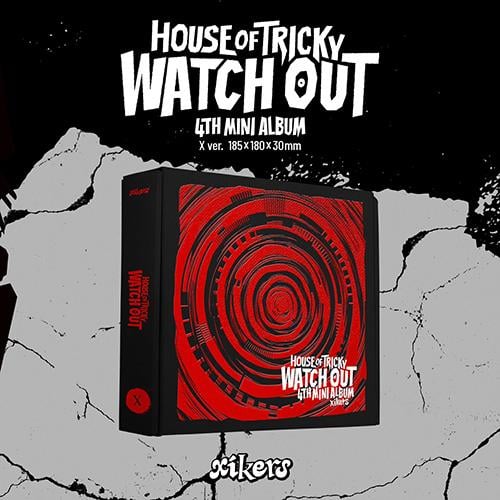 xikers - HOUSE OF TRICKY : WATCH OUT [X Ver.]