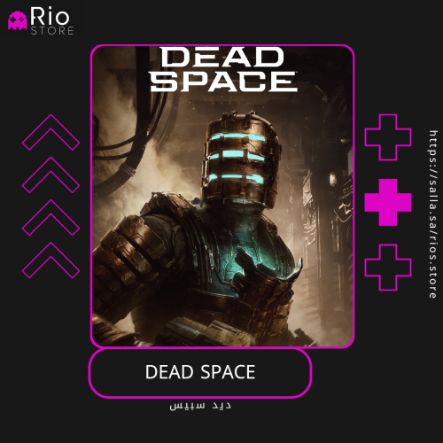 Dead Space - ديد سبيس