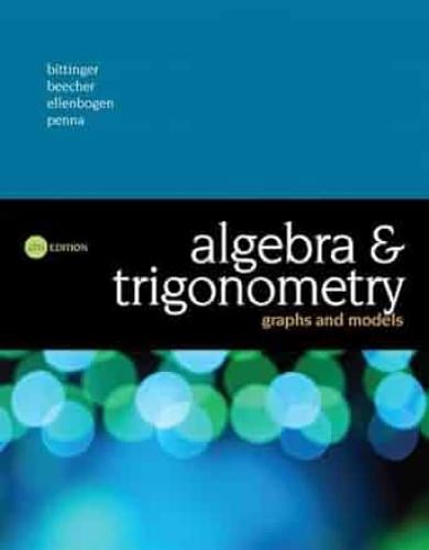 Algebra and Trigonometry: Graphs and Models