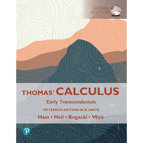 Thomas' Calculus: Early Transcendentals, 15th edit...