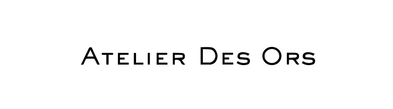 ATELIER DES ORS