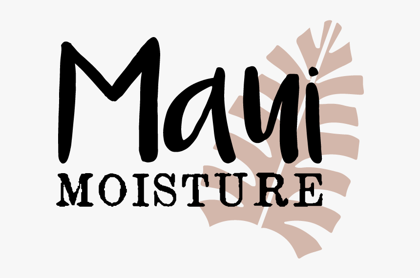 Maui moisture