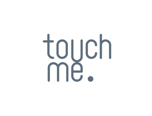 TOUCH ME