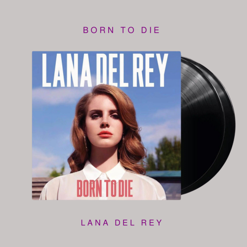 Lana Del Rey - Born To Die ( Vinyl )
