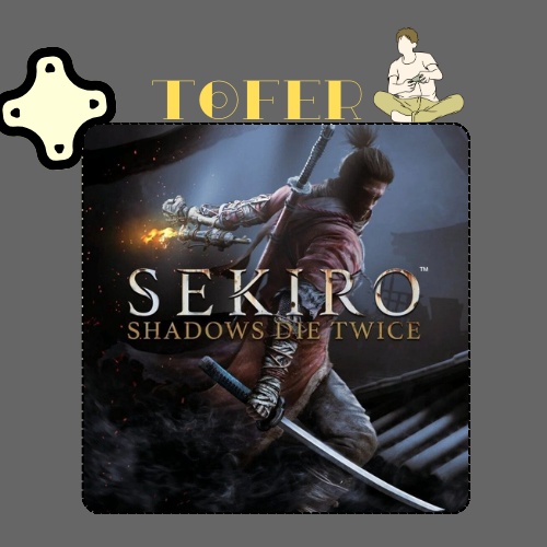 سيكيرو - Sekiro shadows die twice