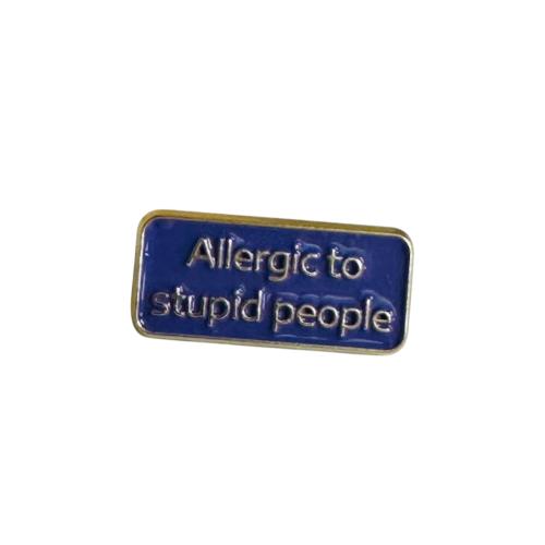 Allergic to stupid people