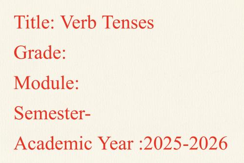 عرض بوربوينت لمادة اللغة الإنجليزية عن ال Verb Ten...