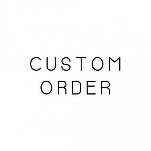 Custom Order