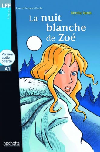 La nuit blanche de Zoe + CD -Niveau A1 -Enfants