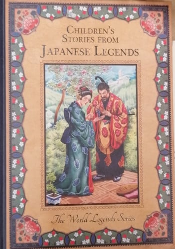 CHILDRENS STORIES FROM- JAPANESE LEGENDS