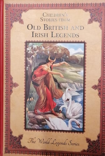 CHILDRENS STORIES FROM - OLD BRITISH AND IRISH LEG...