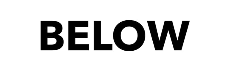 BELOW