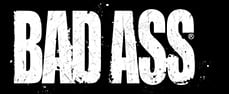 BAD ASS