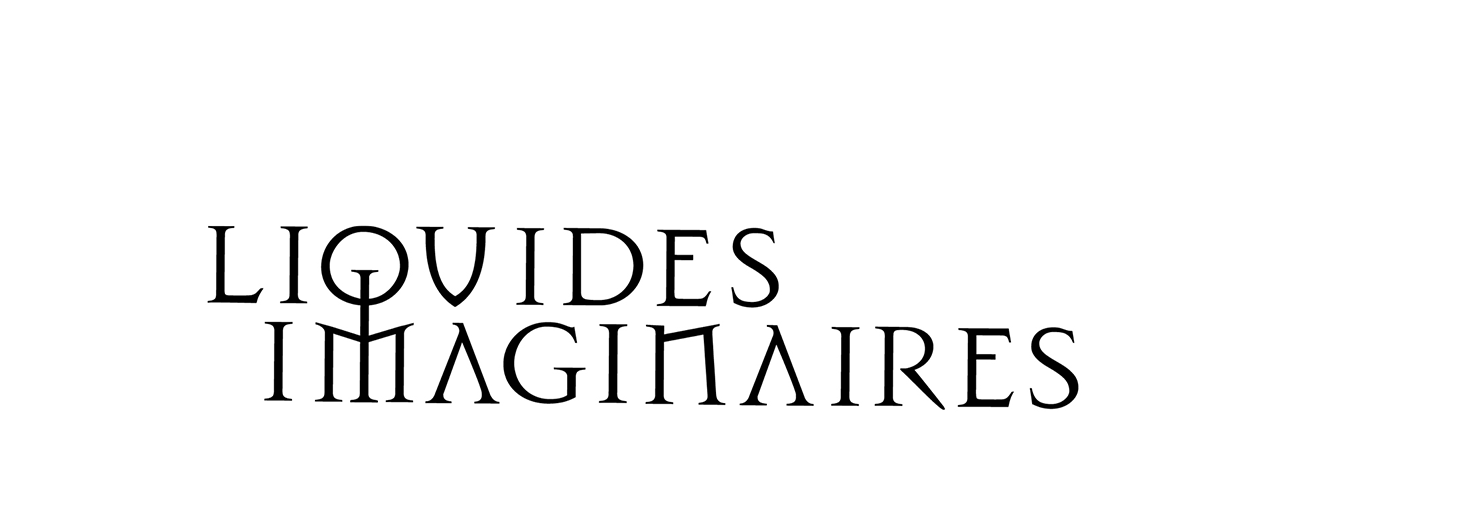 Les Liquides Imaginaires