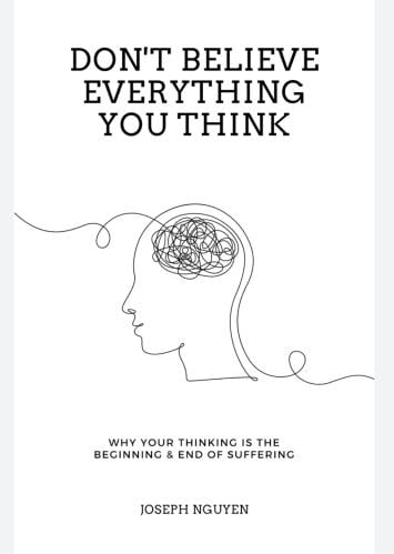 Don't Believe Everything You Think: Why Your Think...