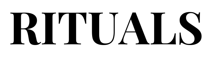 RITUALS
