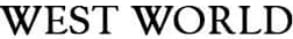 West World