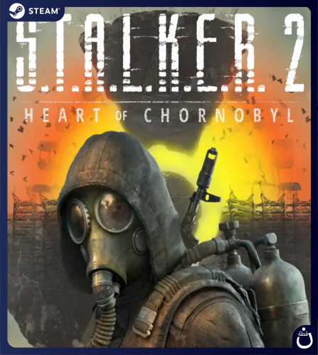STALKER 2: Heart of Chornobyl | حساب خاص PC