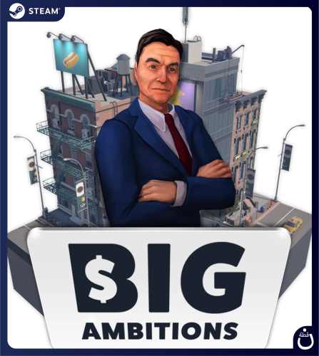 Big Ambitions | حساب مشترك PC